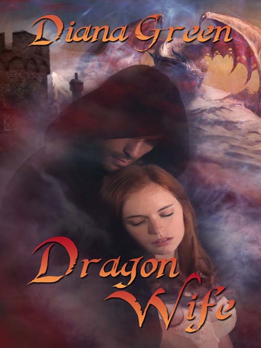 Title details for Dragon Wife by Diana Green - Available